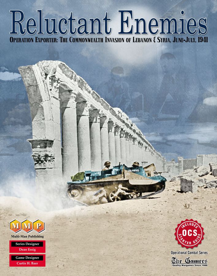 Reluctant Enemies: Operation Exporter – The Commonwealth Invasion Of Lebanon & Syria, June-july, 1941