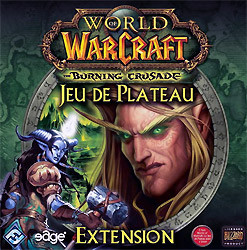 World Of Warcraft - Le Jeu De Plateau : Burning Crusade