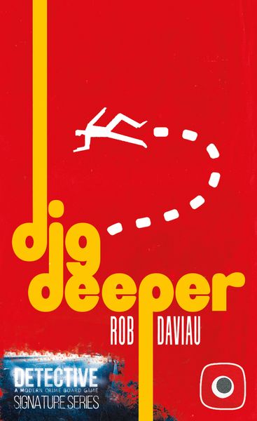 Détective: Signature Series – Dig Deeper