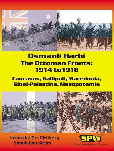 Osmanli Harbi The Ottoman Fronts: 1914 to 1918