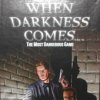 When Darkness Comes : The Most Dangerous Game