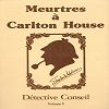 Détective Conseil : Meurtres à Carlton House