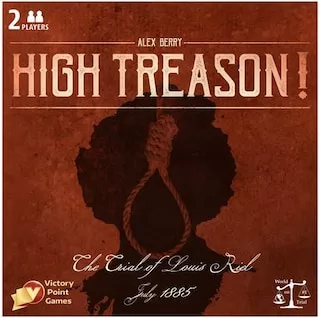 High Treason: The Trial Of Louis Riel