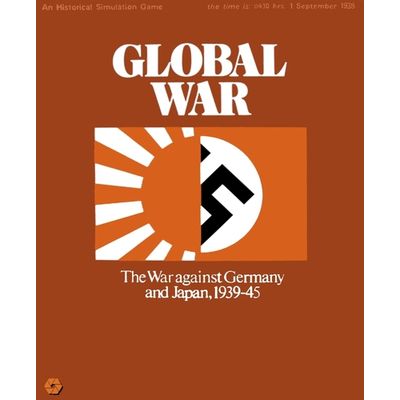 Global War: The War Against Germany and Japan, 1939-45