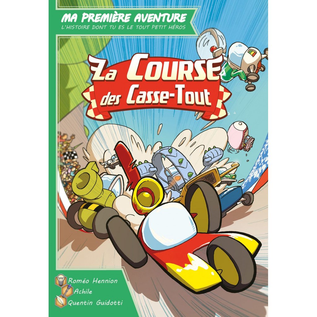 Ma Première Aventure : La Course Des Casse-tout