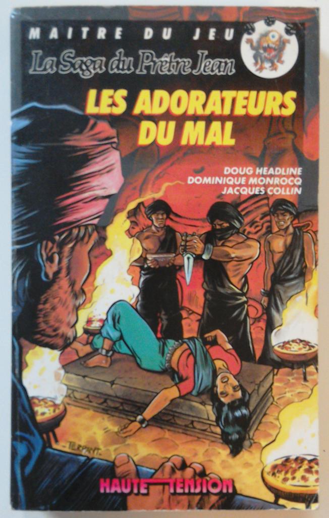 Livre Dont Vous êtes Le Héros - La Saga Du Prête Jean - Les Adorateurs Du Mal