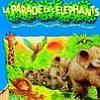 La parade des éléphants