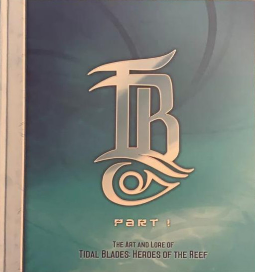 Tidal Blades: Heroes Of The Reef - Artbook