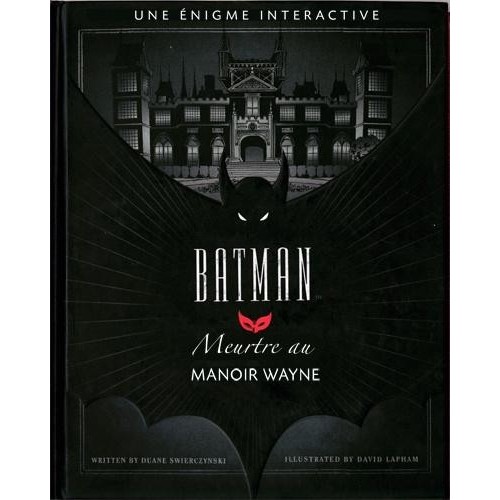 Une Enigme Interactive - Batman: Meurtre Au Manoir Des Wayne