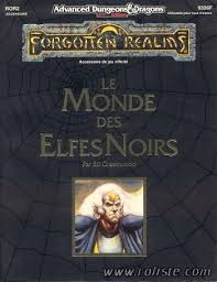 Advanced Dungeons & Dragons - 2ème Edition Vf - Les Royaumes Oubliés : Le Monde Des Elfes Noirs