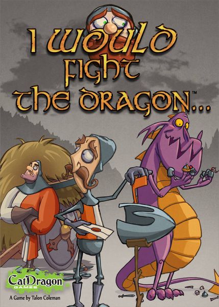 I Would Fight The Dragon I Would Fight The Dragon