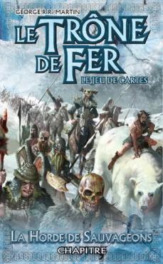 Le Trône De Fer Jce (première Édition) - La Horde De Sauvageons