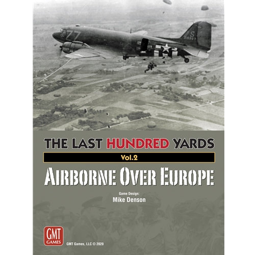 The Last Hundred Yards Volume 2: Airborne Over Europe