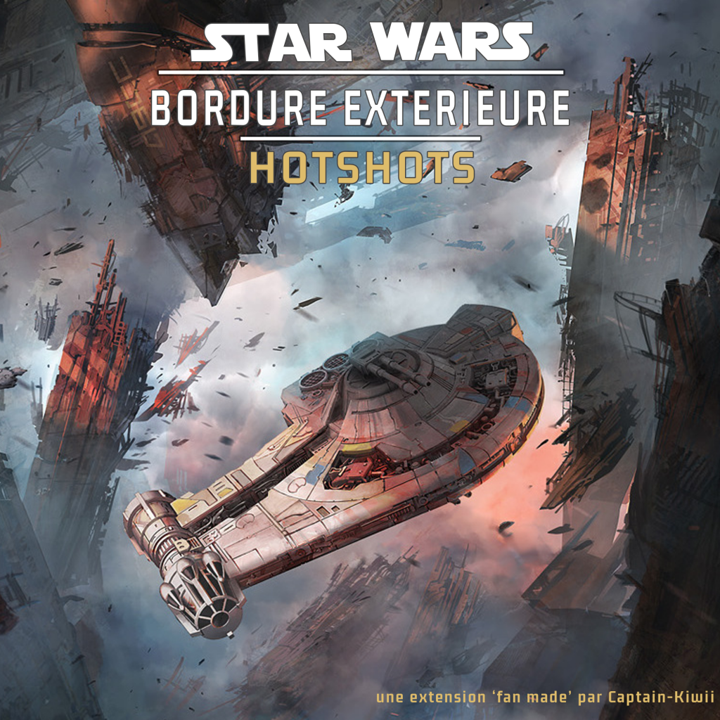 Star Wars: Bordure Extérieure - Hotshots