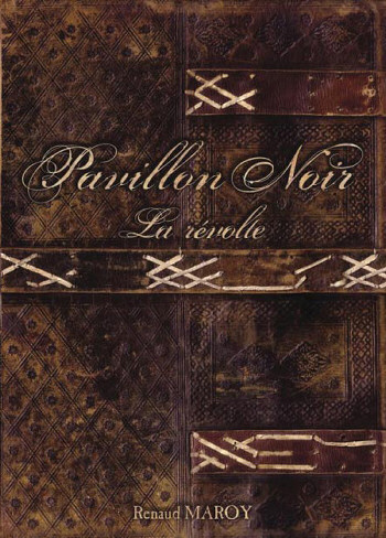 Pavillon Noir - La Révolte