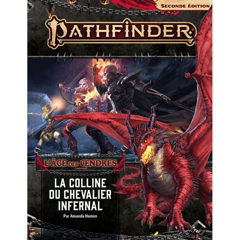 Pathfinder Jdr Seconde édition - Campagne - L'âge Des Cendres - 1/6 - La Colline Du Chevalier Infernal