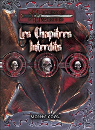 Dungeons & Dragons - 3.5 Edition Vf - Les Chapitres Interdits