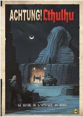 Achtung! Cthulhu-le Guide De L'afrique Du Nord