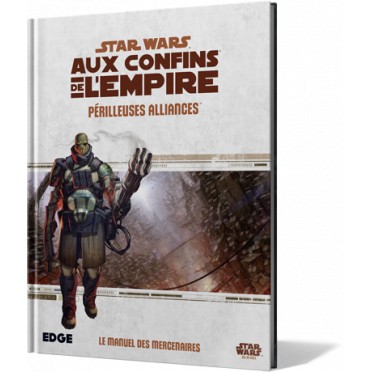 Star Wars : Aux Confins De L'empire - Périlleuses Alliances