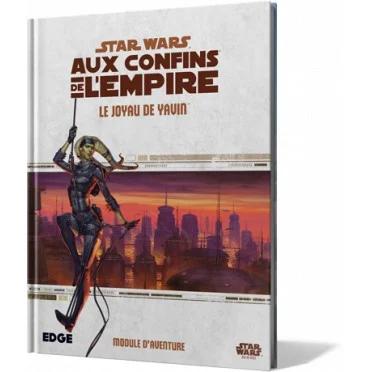 Star Wars : Aux Confins De L'empire - Le Joyau De Yavin