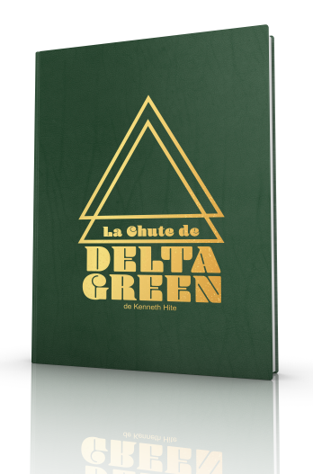 La Chute De Delta Green - Edition Collector