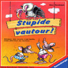 Stupide Vautour!