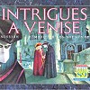 Intrigues à Venise