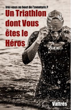 Un Triathlon Dont Vous êtes Le Héros