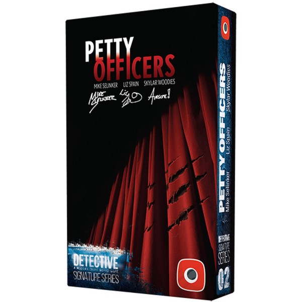 Détective: Signature Series – Petty Officers