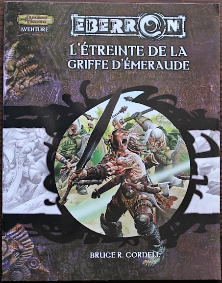 Dungeons & Dragons - 3.5 Edition Vf - Eberron - L'étreinte De La Griffe D'émeraude