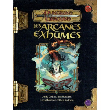 Dungeons & Dragons - 3.5 Edition Vf - Les Arcanes Exhumés