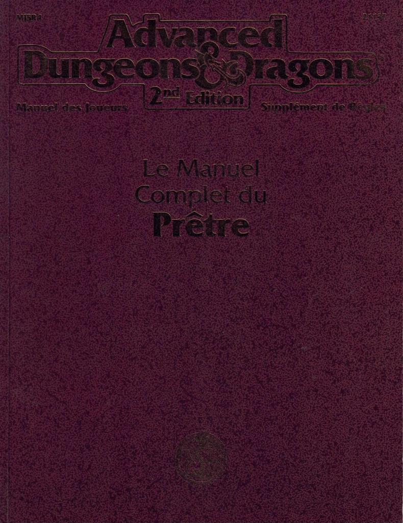 Advanced Dungeons & Dragons - 2ème Edition VF - Le Manuel Complet Du Prêtre