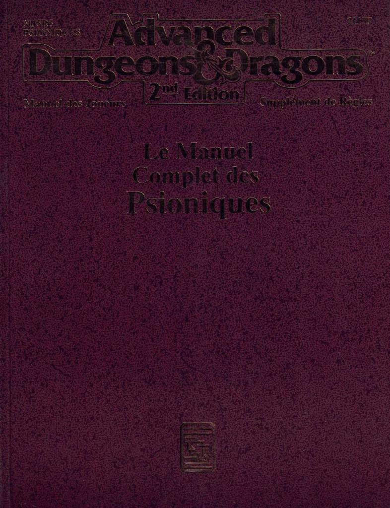 Advanced Dungeons & Dragons - 2ème Edition VF - Le Manuel Complet Des Psioniques