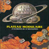 Full Metal Planete - Le Plateau Modulaire