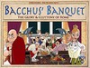 BACCHU'S BANQUET