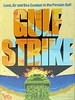 Gulf strike (1st edition)