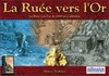 La Ruée Vers L'or - Phalanx