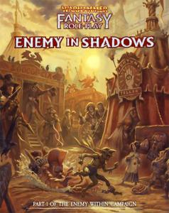 Warhammer Fantasy Role Play - Enemy Within Campaign Vol.1: Enemy In Shadows