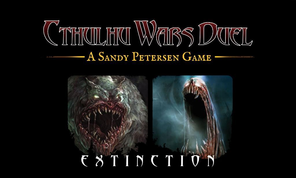 Cthulhu Wars : Duel - Extinction