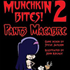 Munchkin Bytes 2 ! Pants Macabre