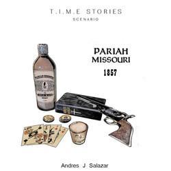 Time Stories - Pariah Missouri 1854