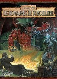 Warhammer - Le Jeu De Rôle Fantastique - V2 - Les Royaumes De Sorcellerie