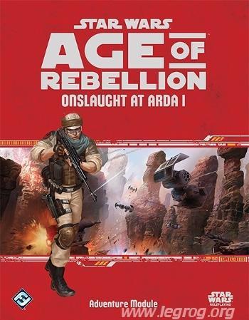 Star Wars: L'Ère De La Rébellion - Onslaught At Arda 1