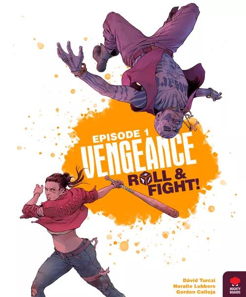 Vengeance: Roll And Fight - Episode 1