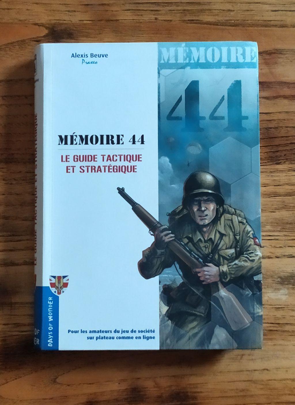 Mémoire 44 - Le Guide Tactique Et Stratégique