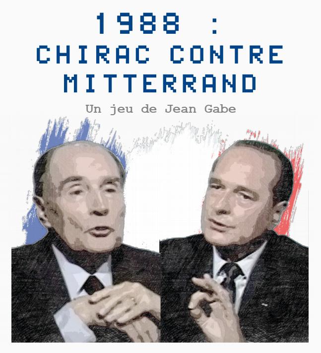 1988 : Chirac Contre Mitterrand