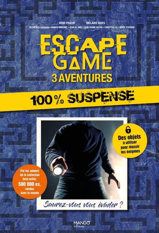 Escape Game - 100% Suspense (3 Aventures)