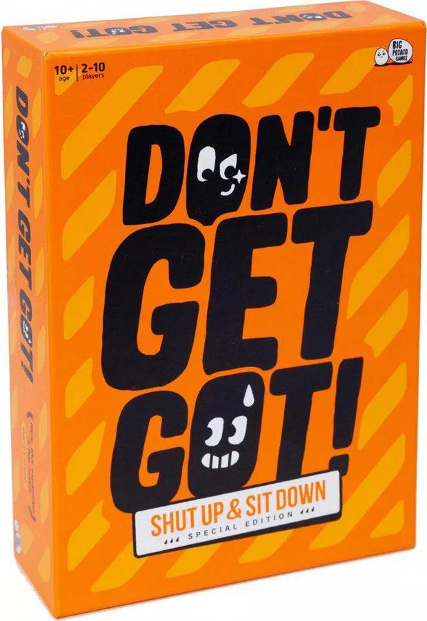 Don't Get Got!: Shut Up & Sit Down Special Edition