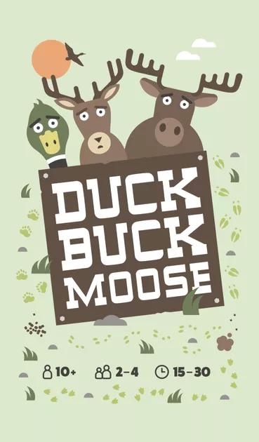 Duck Buck Moose