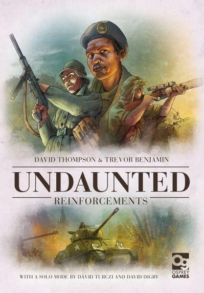 Undaunted : Reinforcements